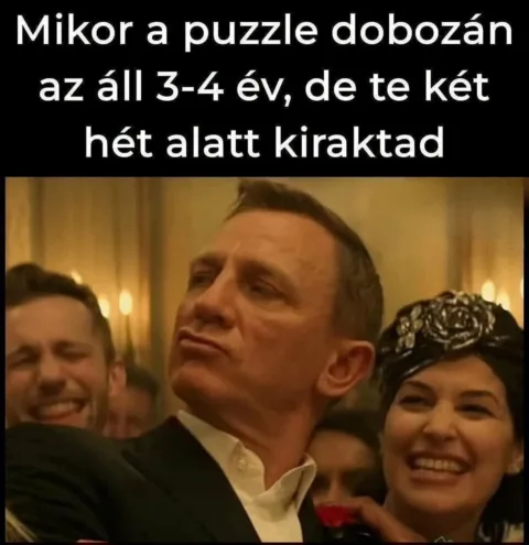 Mikor a puzzle dobozán az áll 3-4 év, de te két hét alatt kiraktad?
