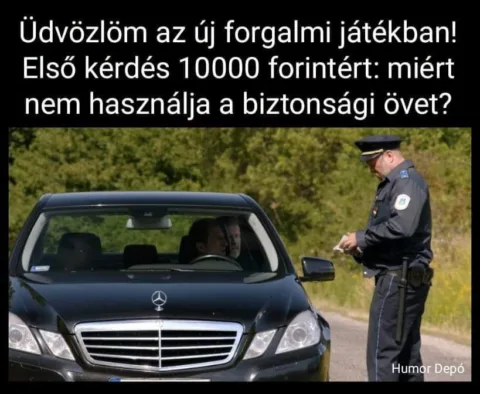 Első kérdés 10000 forintért: miért nem használja a biztonsági övet?