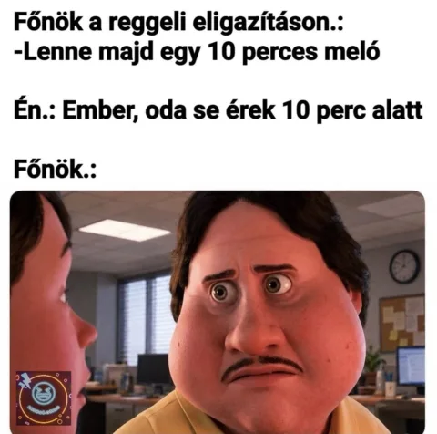 Főnök a reggeli eligazításon...
