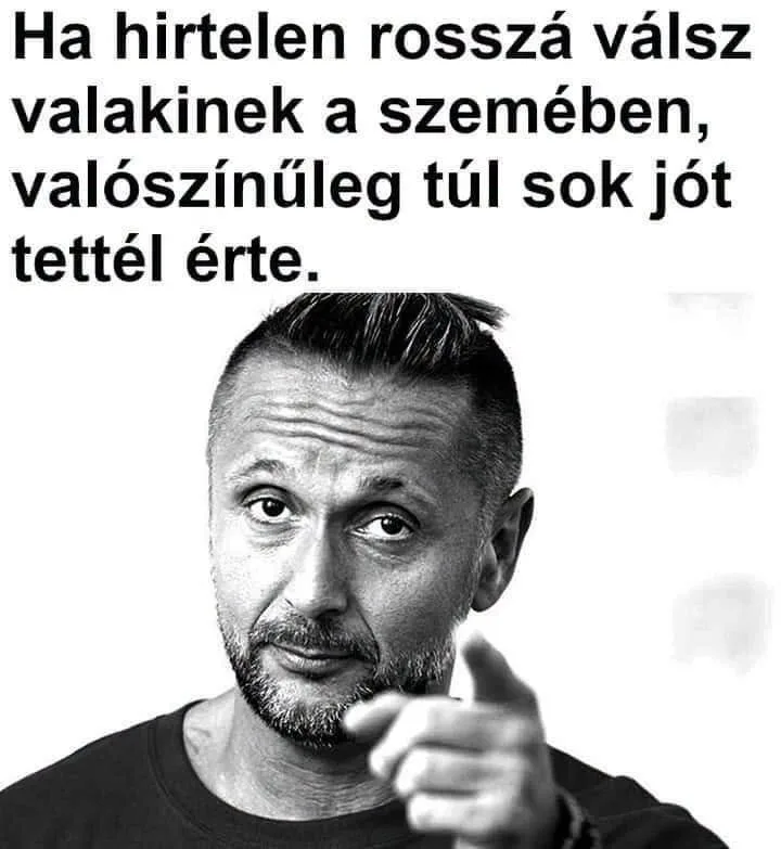 Ha hirtelen rosszá válasz valakinek a szemében... Ha hirtelen rosszá válasz valakinek a szemében...