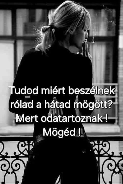Tudod miért beszélnek rólad a hátad mögött? Tudod miért beszélnek rólad a hátad mögött?