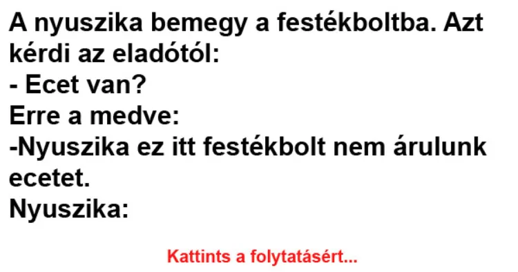 Vicc: A nyuszika bemegy a festékboltba - Vicc: A nyuszika bemegy a festékboltba –