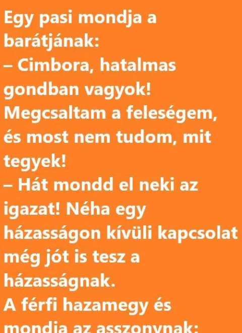 Vicc: Egy pasi mondja a barátjának: