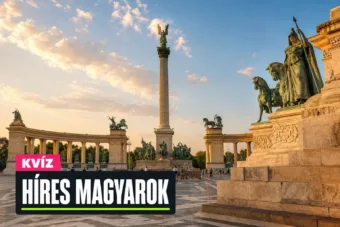 Híres magyarok kvíz: alkotás, tett vagy szerep alapján meglesz a 10/10? Híres magyarok kvíz: alkotás, tett vagy szerep alapján meglesz a 10/10?