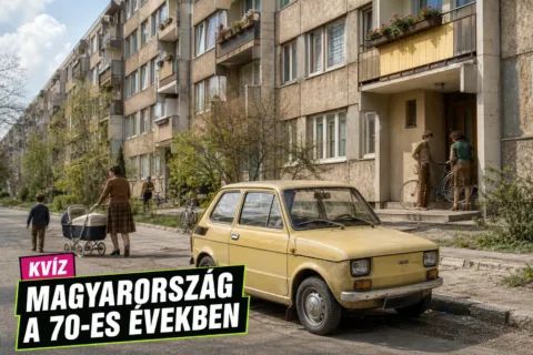 Magyarország a 70-es években kvíz: a paneltól a Táncdalfesztiválig ismered a korszakot? Magyarország a 70-es években kvíz: a paneltól a Táncdalfesztiválig ismered a korszakot?