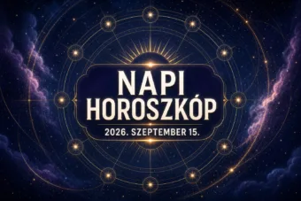 Napi horoszkóp szeptember 15.: Két jegy ma visszakaphatja a lendületét Napi horoszkóp szeptember 15.: Két jegy ma visszakaphatja a lendületét