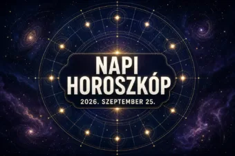 Napi horoszkóp szeptember 25.: Három jegy ma fontos jelzést kaphat Napi horoszkóp szeptember 25.: Három jegy ma fontos jelzést kaphat