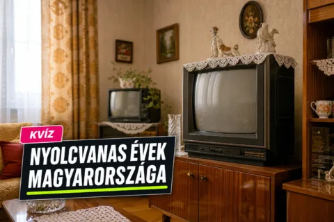 Nyolcvanas évek Magyarországa kvíz: csak a legjobbak tudják, mi számított akkor tipikusnak Nyolcvanas évek Magyarországa kvíz: csak a legjobbak tudják, mi számított akkor tipikusnak