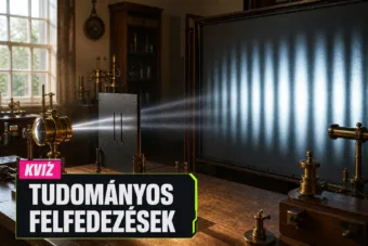 Tudományos felfedezések kvíz: el tudod dönteni, melyik áttörés mire adott választ?