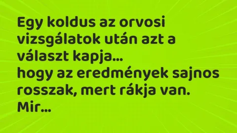 Vicc: Egy koldus az orvosi vizsgálatok után azt a választ kapja…
