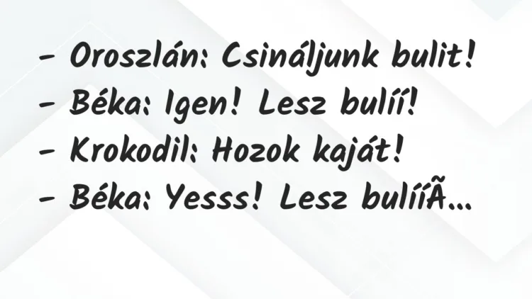 Vicc: Oroszlán: Csináljunk bulit… Vicc: Oroszlán: Csináljunk bulit…