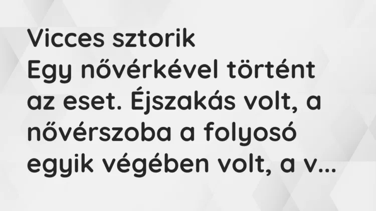 Vicc: Vicces sztorik… Vicc: Vicces sztorik…