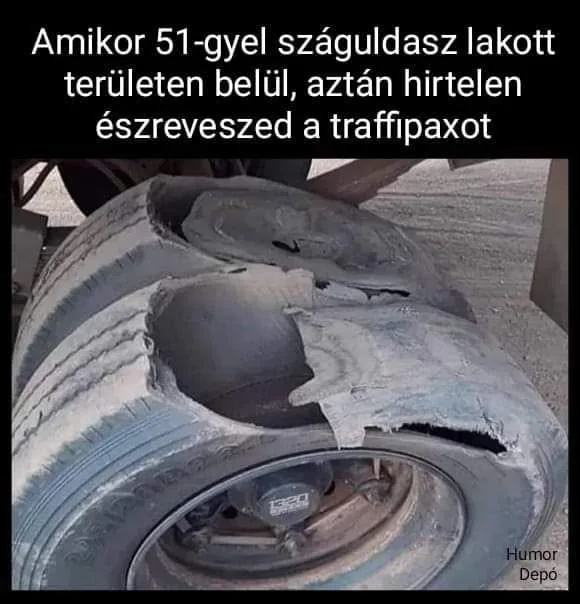 Amikor 51-gyel száguldasz lakott területen belül... Amikor 51-gyel száguldasz lakott területen belül...