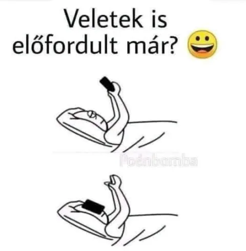 Veletek is előfordult már?