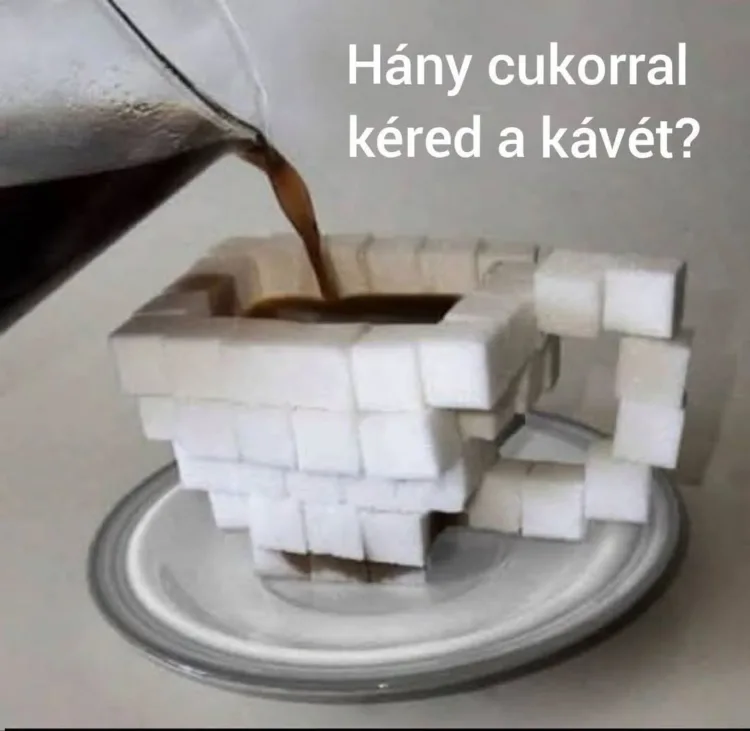 Hány cukorral kéred a kávét? Hány cukorral kéred a kávét?