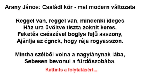 Vicc: Arany János: Családi kör - mai modern változata - Vicc: Arany János: Családi kör – mai modern változata –