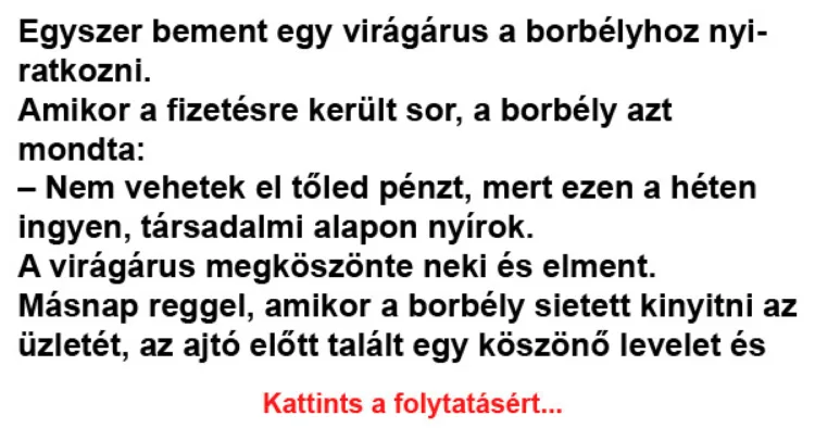 Vicc: Egyszer bement egy virágárus a borbélyhoz nyiratkozni - Vicc: Egyszer bement egy virágárus a borbélyhoz nyiratkozni –