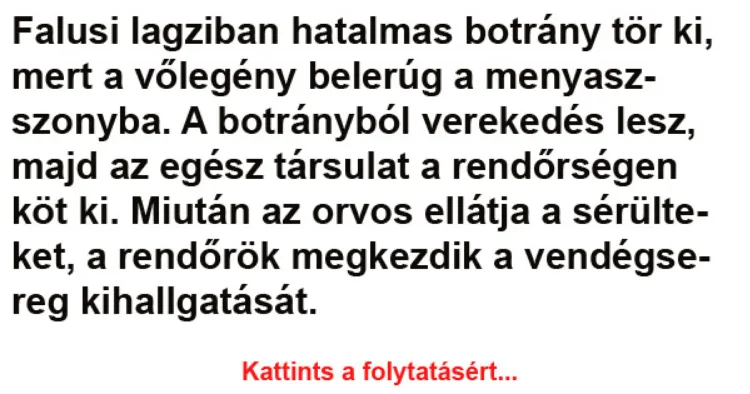 Vicc: Falusi lagziban hatalmas botrány tör ki - Vicc: Falusi lagziban hatalmas botrány tör ki –
