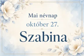 Mai névnap – október 27.: Szabina