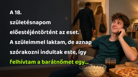 A 18. születésnapom előestéjéntörtént az eset. A szüleimmel laktam, de aznap szórakozni indultak este, így felhívtam a barátnőmet egy...