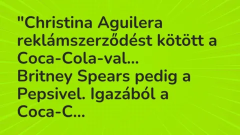 Vicc: “Christina Aguilera reklámszerződést kötött a Coca-Cola-val…