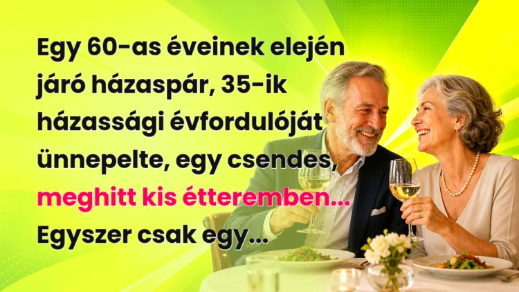 Vicc: Egy 60-as éveinek elején járó házaspár, 35-ik házassági évfordulóját... Egy 60-as éveinek elején járó házaspár, 35-ik házassági évfordulóját ünnepelte, egy csendes, meghitt kis étteremben... Egyszer csak egy...