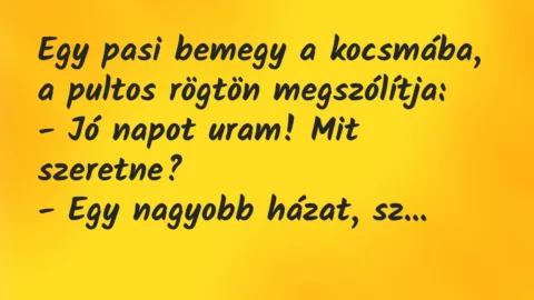 Vicc: Egy pasi bemegy a kocsmába, a pultos rögtön megszólítja…
