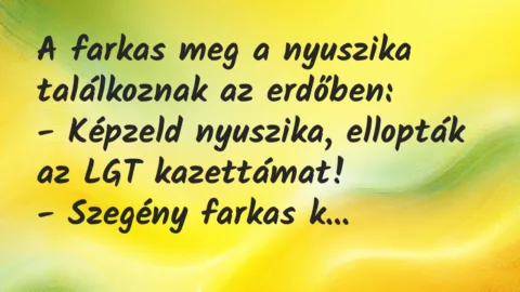 Viccek: A farkas meg a nyuszika találkoznak az erdőben…