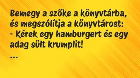 Viccek: Bemegy a szőke a könyvtárba, és megszólítja a könyvtárost…